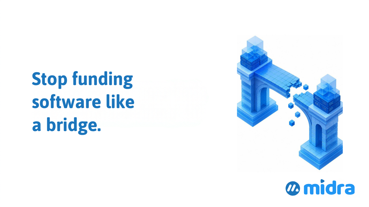 Stop Funding Software Like a Bridge